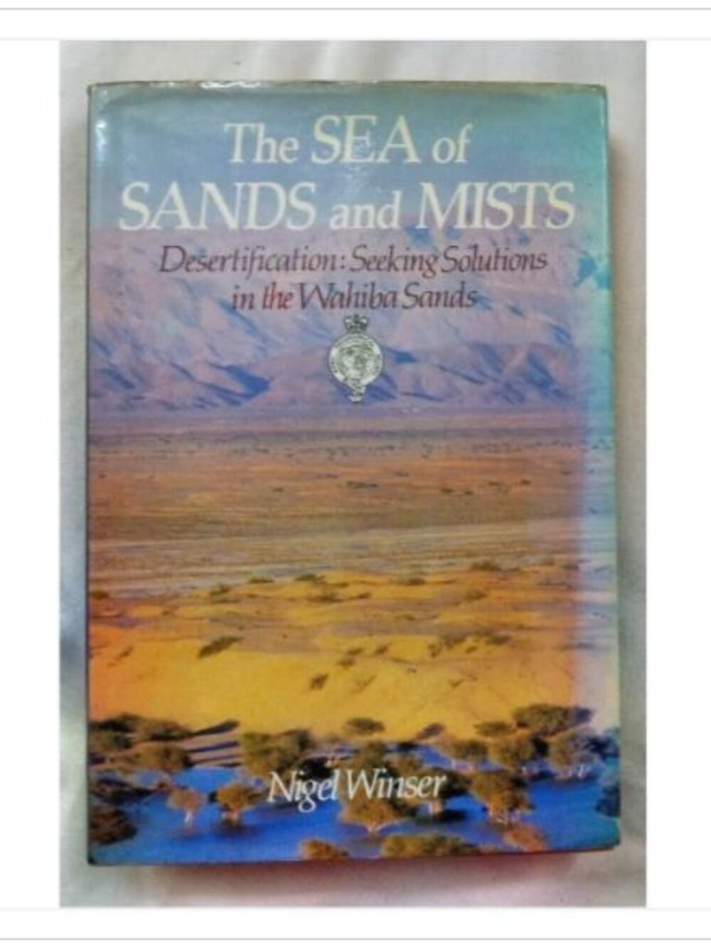 The Sea of Sands and Mists: Desertification: Seeking Solutions in the Wahiba Sa